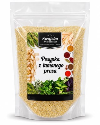 PROSO ŁAMANE FRANCUSKA POSYPKA PIEKARNICZA DO CHLEBA I BUŁEK 500G SWOJSKA PIWNICZKA